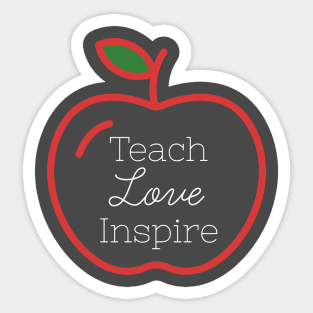 Teach Love Inspire Sticker